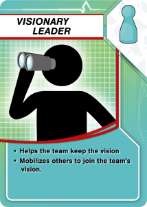 Visionary Leader: Helps the team keep the vision and mobilized others to join the team's vision